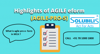 What is agile pro e- form in MCA? AGILE E- Form Highlights